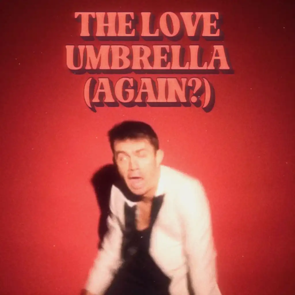 The Love Umbrella (Slowed)