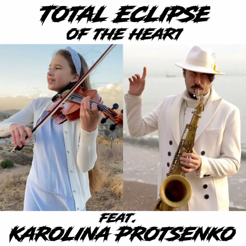 Total Eclipse of the Heart (Sax & Violin) [feat. Karolina Protsenko]