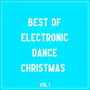 Best Of Electronic Dance Christmas, Vol.1
