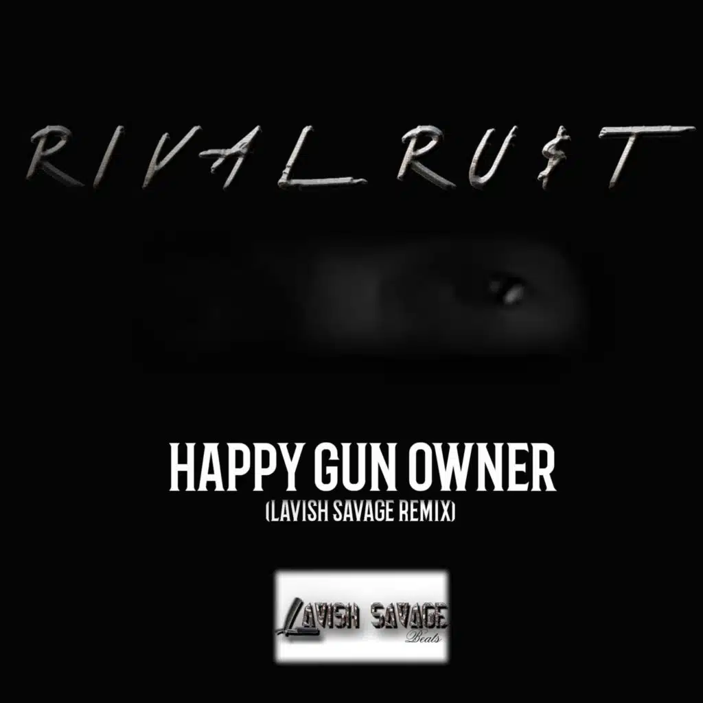 Happy Gun Owner (Lavish Savage Remix)