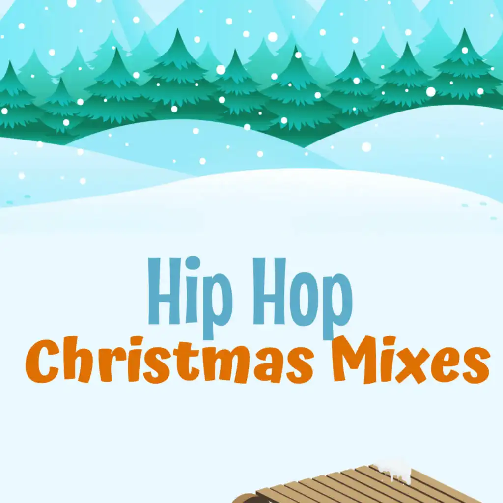 Hip Hop Christmas Mixes