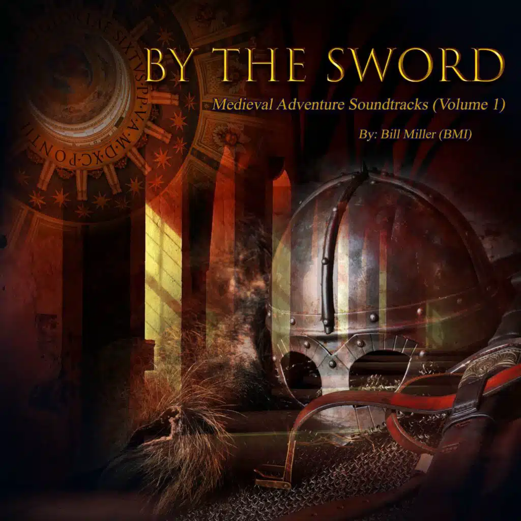 By the Sword: Medieval Adventure Soundtracks (Vol. 1)