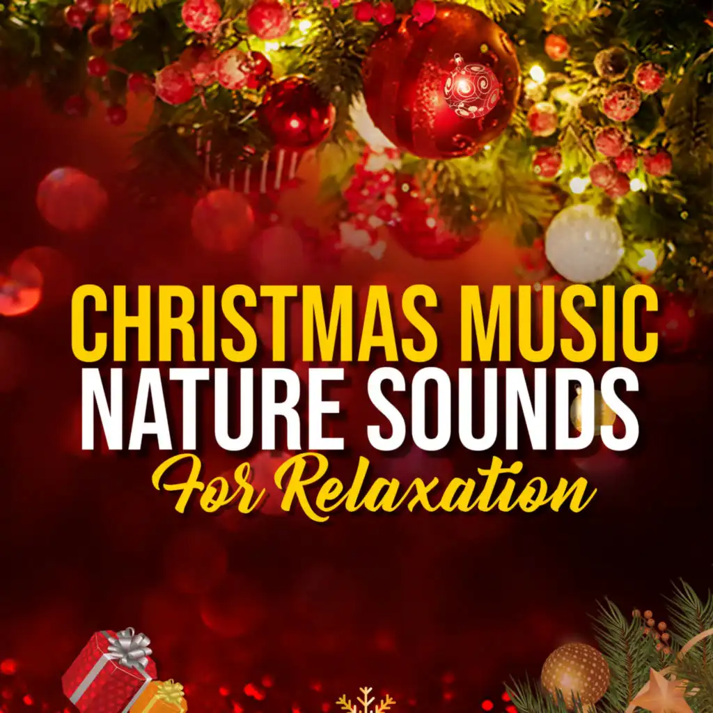 Christmas Music Nature Sounds For Relaxation