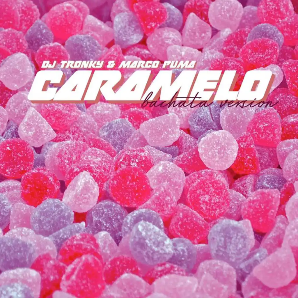 Caramelo (Bachata Version)