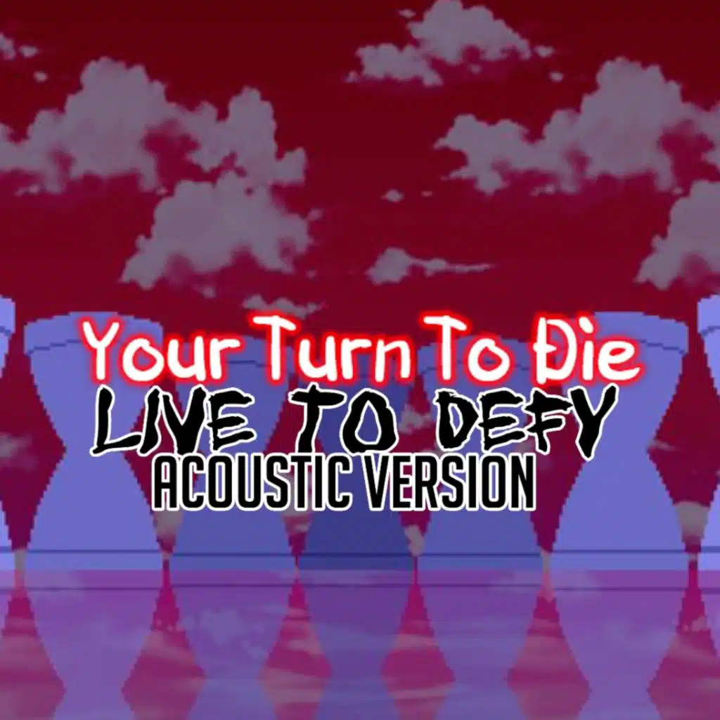 Live to Defy (Acoustic Version)