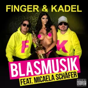 Blasmusik (feat. Micaela Schäfer)