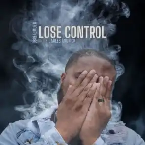 Lose Control (feat. Miles Minnick)