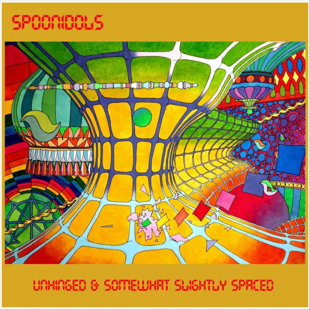 Unhinged & Somewhat Slightly Spaced