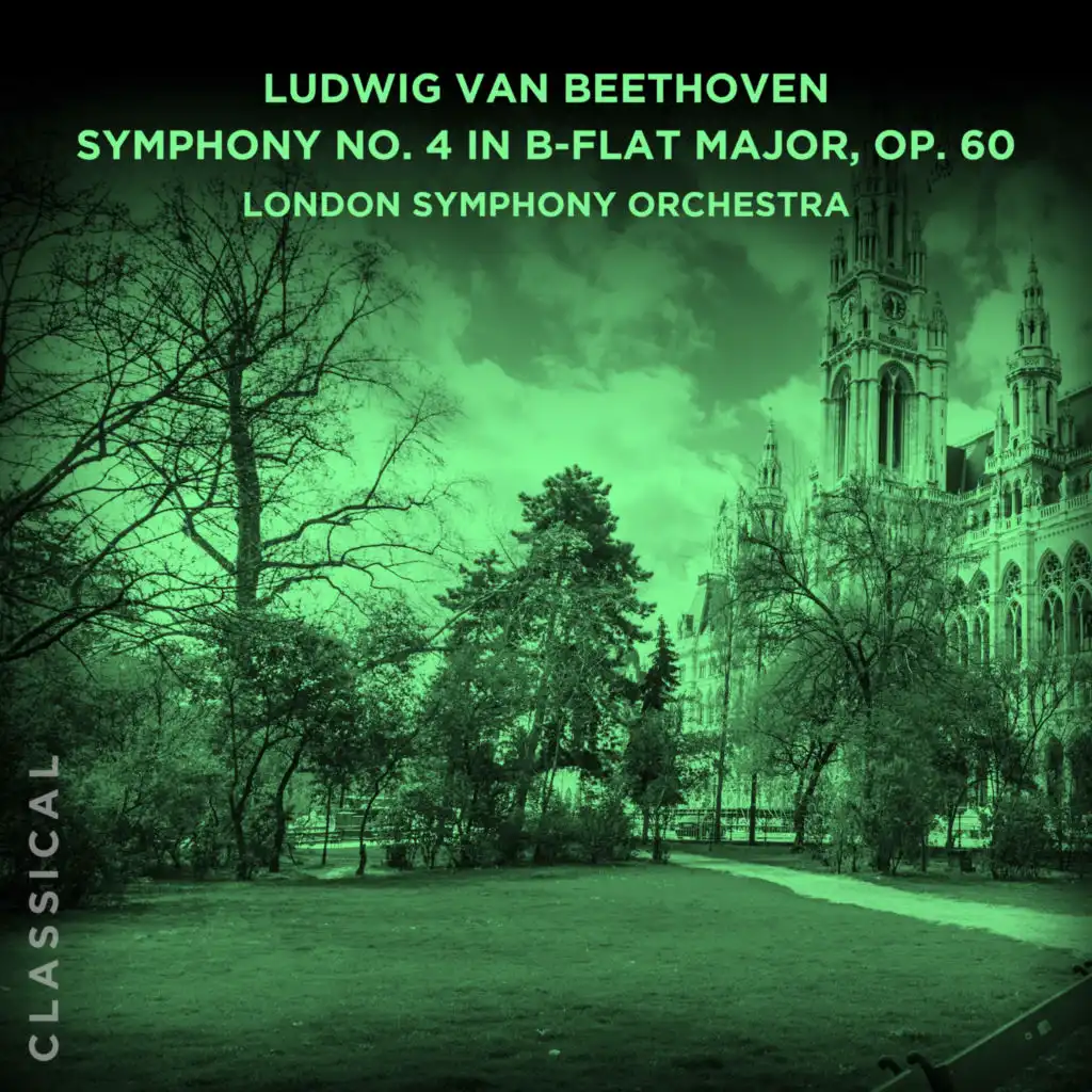 Ludwig van Beethoven: Symphony No. 4 in B-flat Major, Op. 60