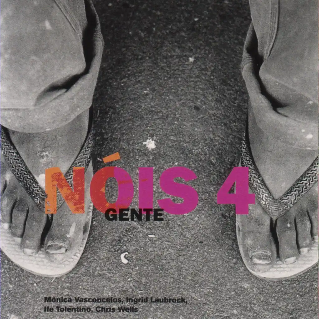 Gente (feat. Chris Wells, Ife Tolentino, Ingrid Laubrock & Monica Vasconcelos)