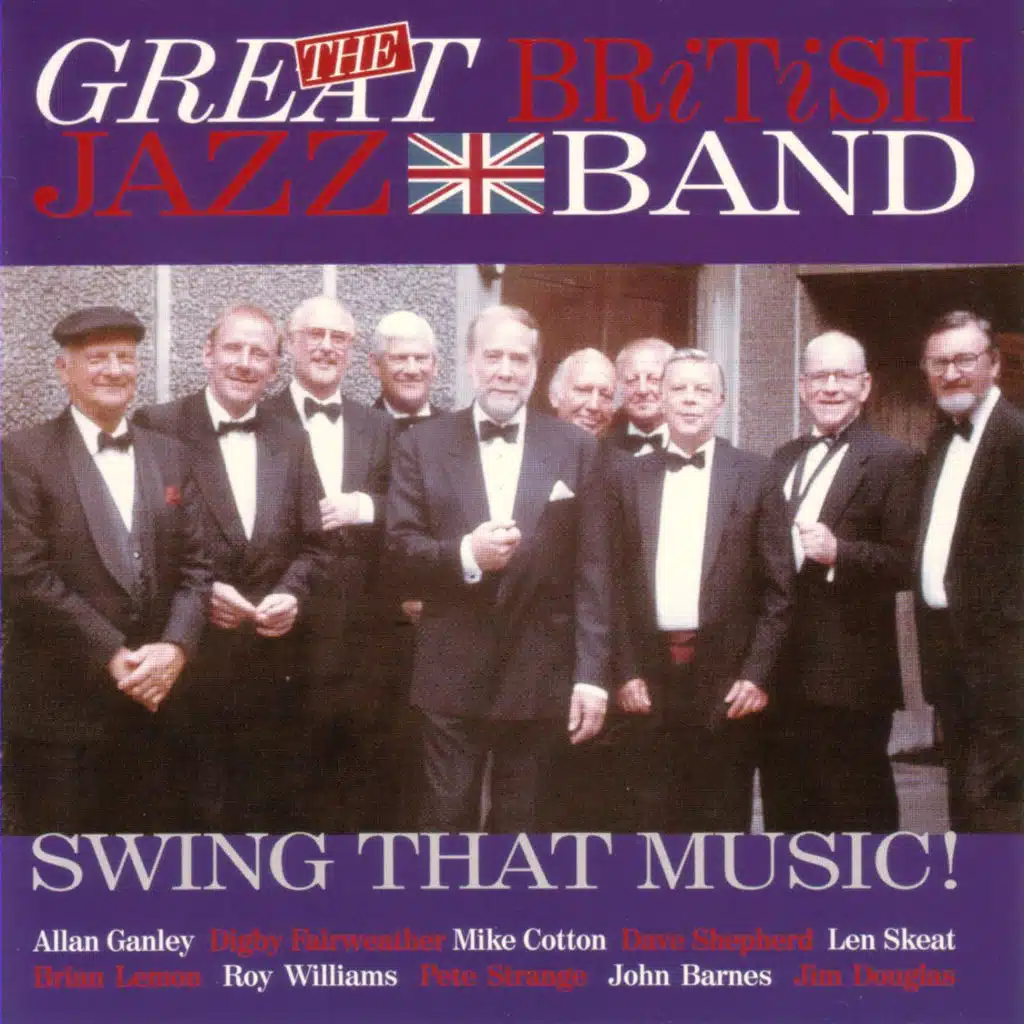 Swing That Music! (feat. Allan Ganley, Digby Fairweather & Mike Cotton)
