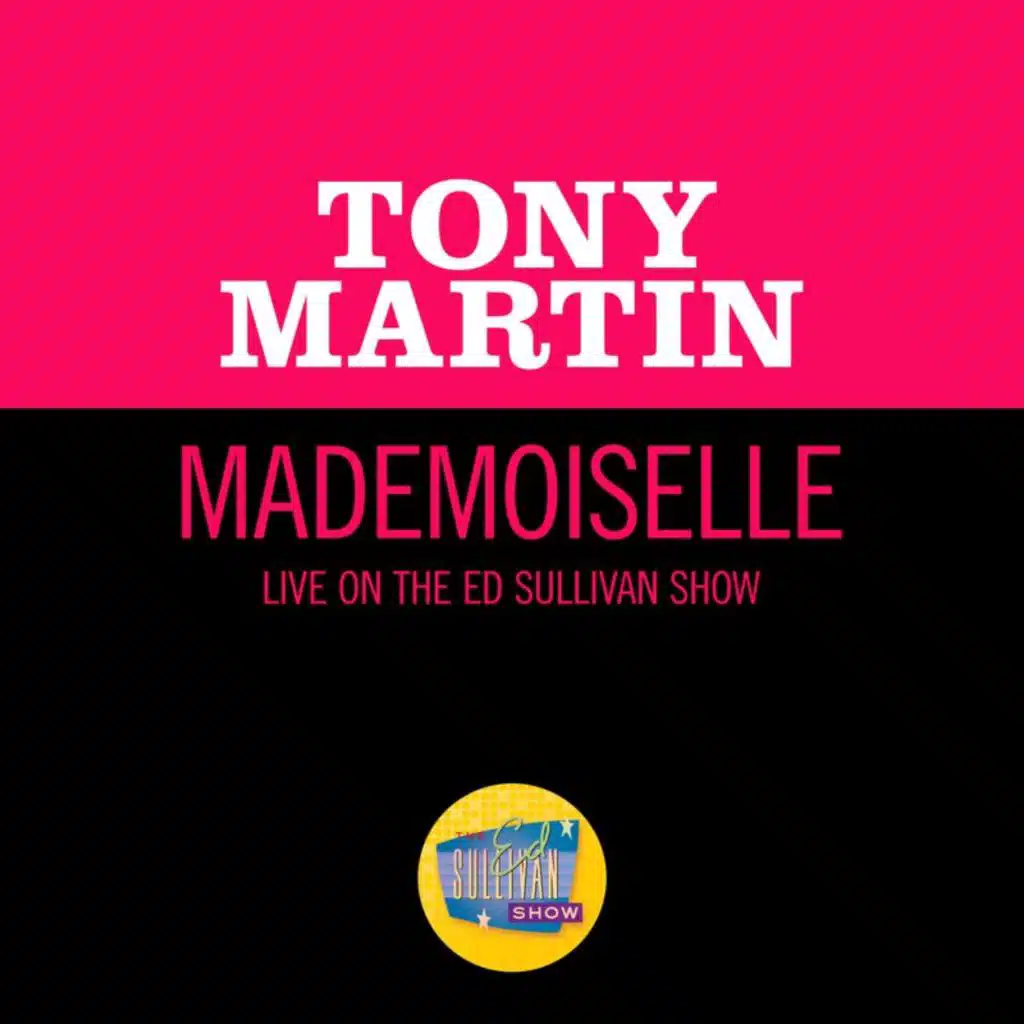Mademoiselle (Live On The Ed Sullivan Show, September 12, 1954)