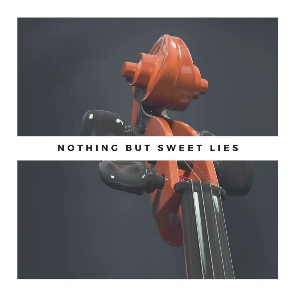 Nothing but Sweet Lies