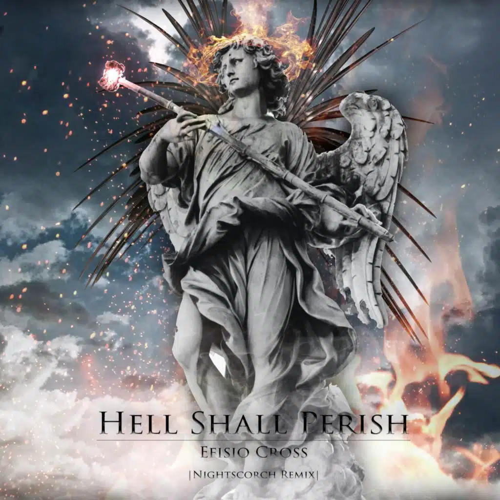 Hell Shall Perish (Remix) [feat. Nightscorch]