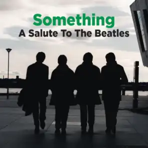 Something: A Salute to The Beatles
