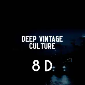 Deep Vintage Culture 8D Music