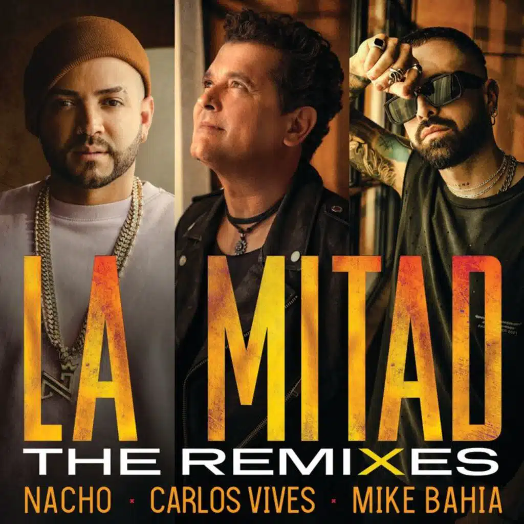 La Mitad (Reggaetón Remix) [feat. Mike Bahía]