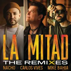 La Mitad (Reggaetón Remix) [feat. Mike Bahía & Lewis Picket]