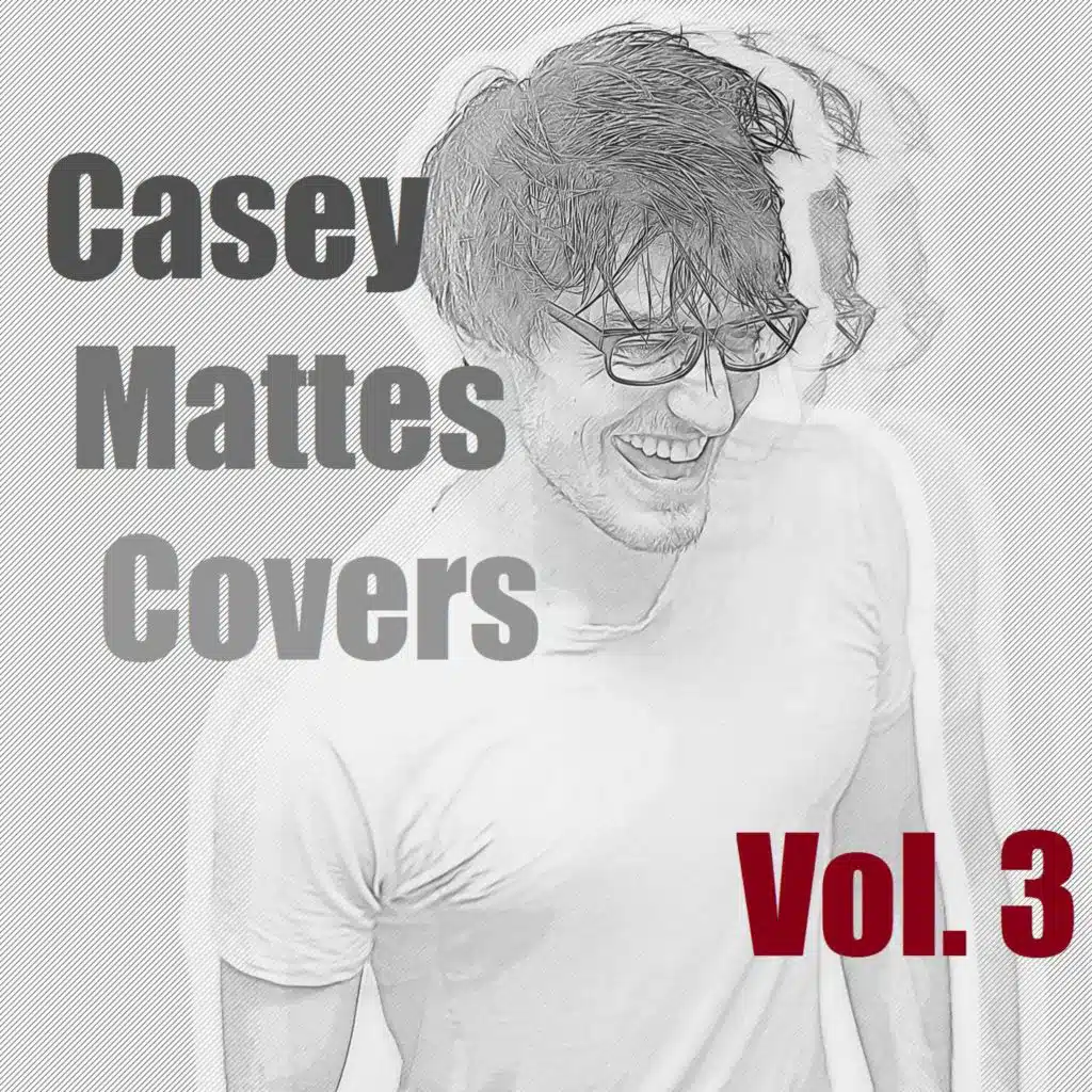 Casey Mattes Covers, Vol. 3 (Deluxe Edition)