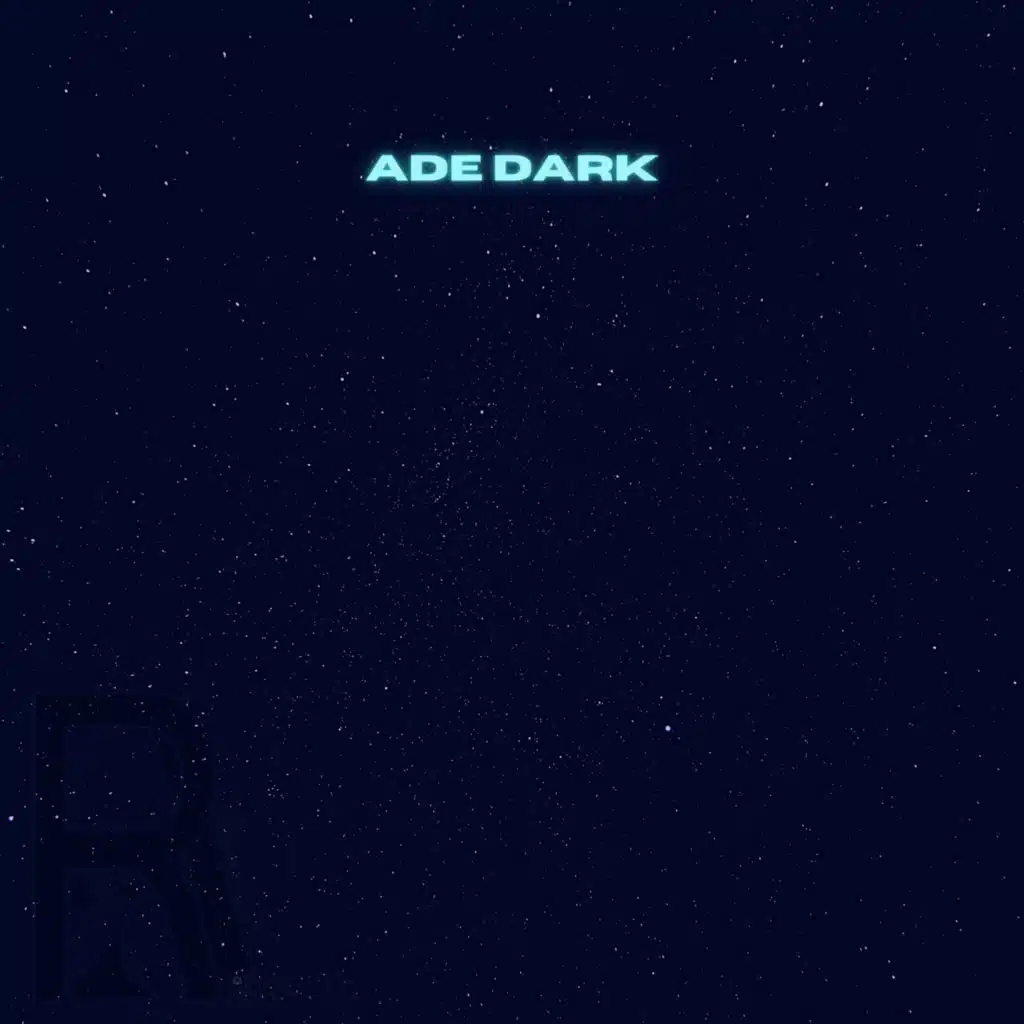 ADE DARK