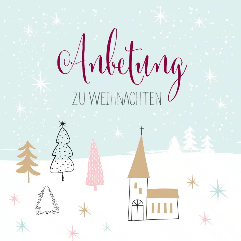 Anbetung zu Weihnachten