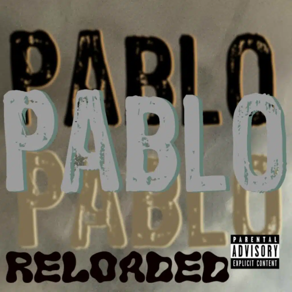 Pablo (Reloaded)