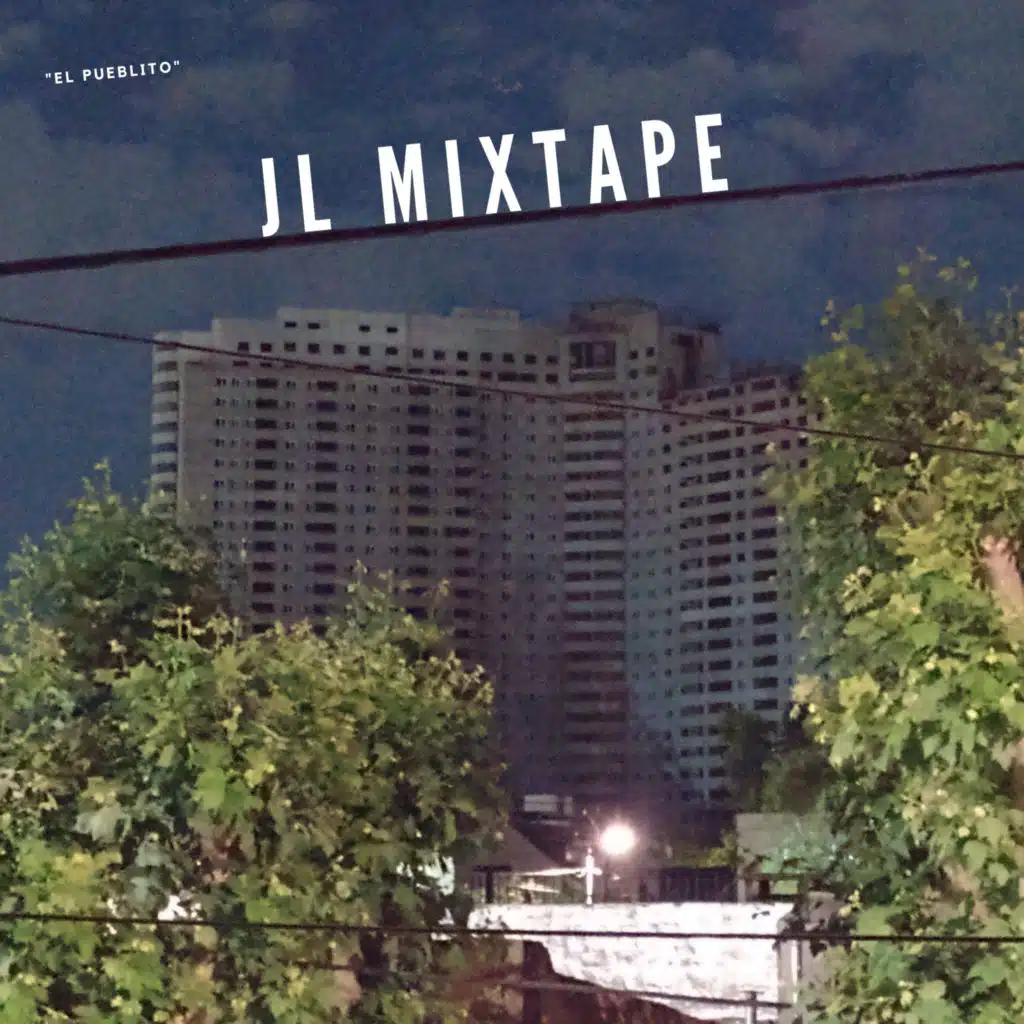 El Pueblito - JL Mixtape
