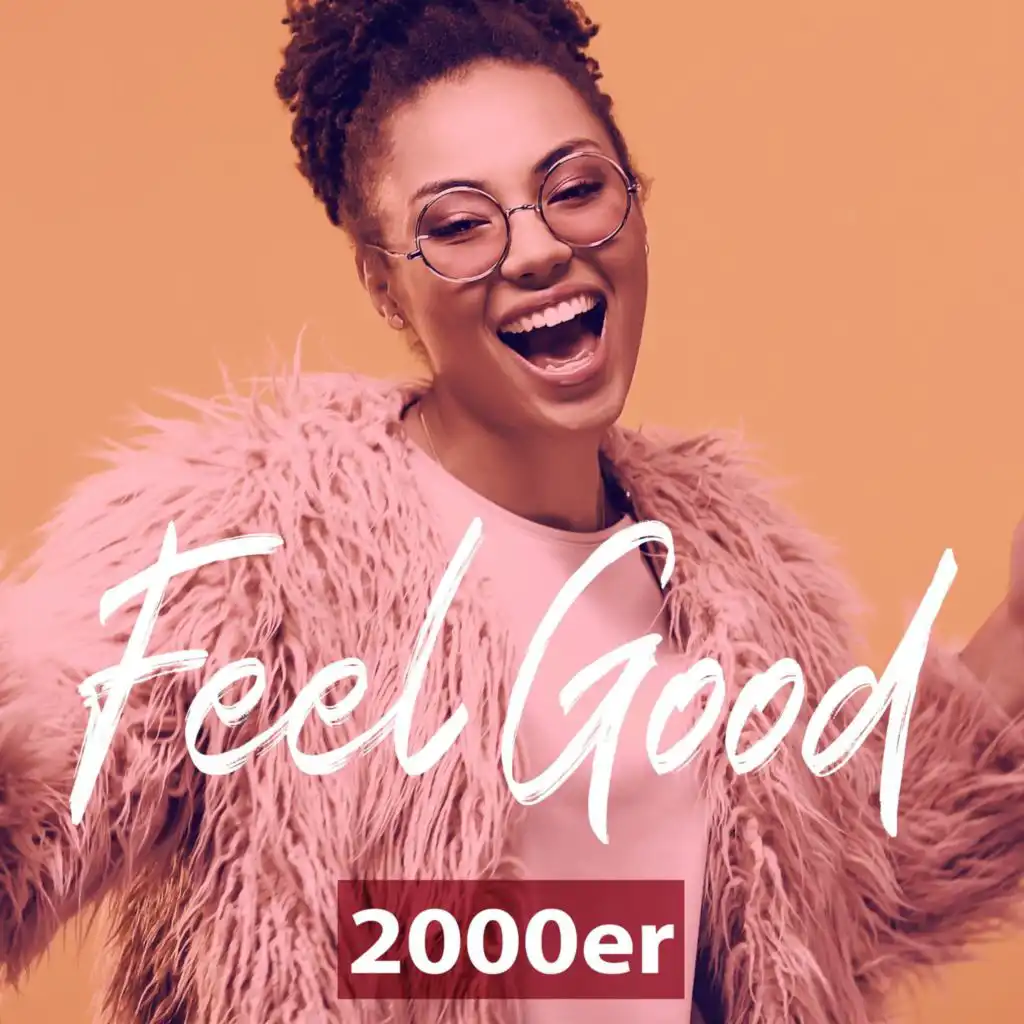 Feel Good 2000er