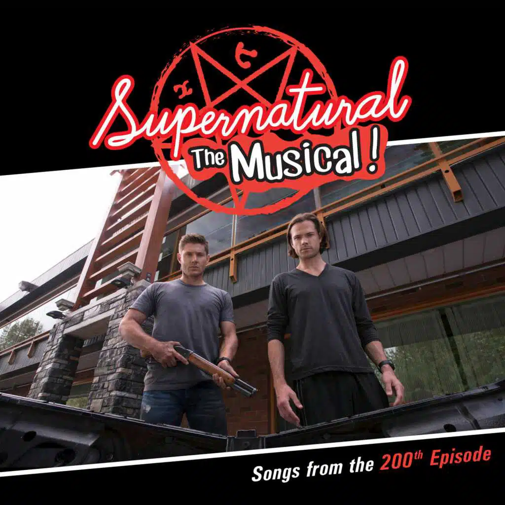Supernatural: The Musical (Songs From the 200th Episode)