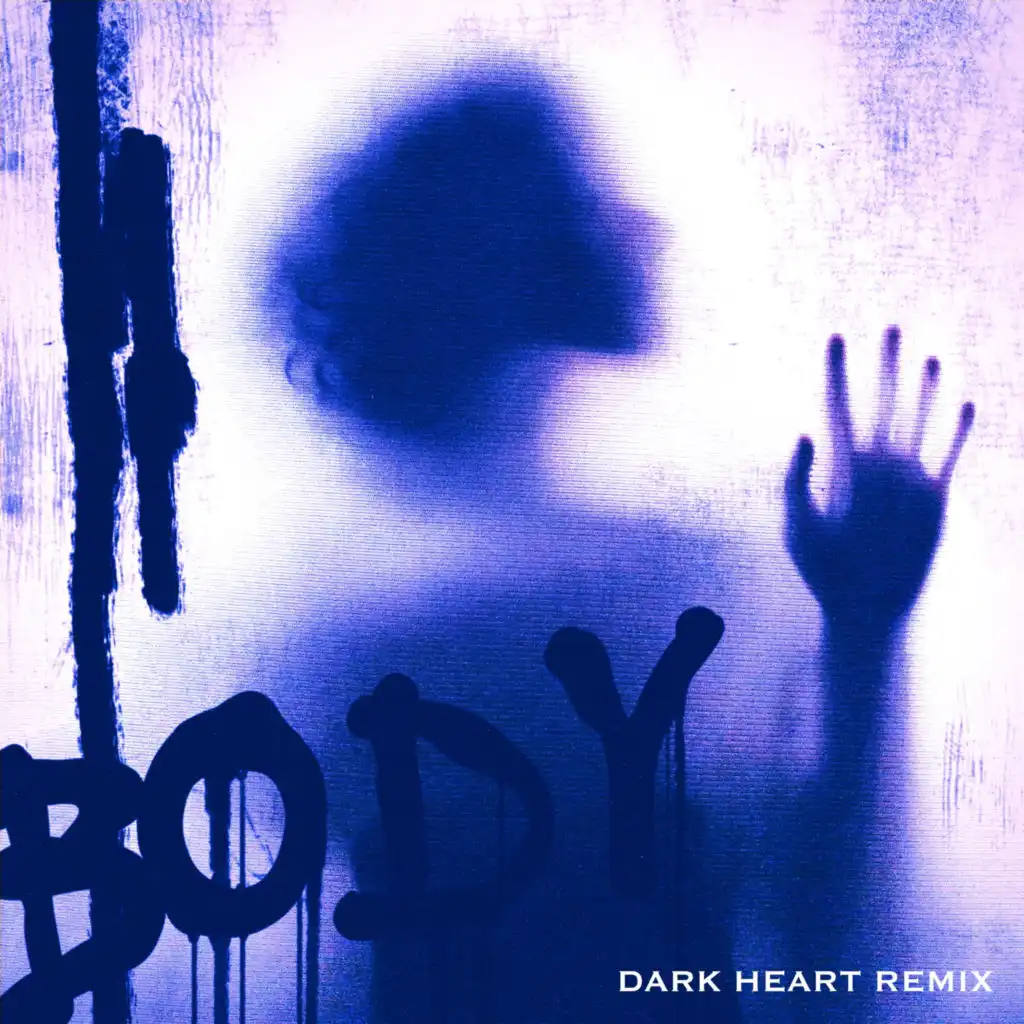 Body (Dark Heart Remix)