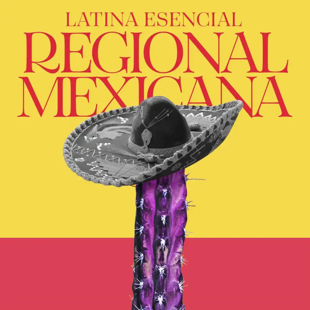 Latina Esencial - Regional Mexicana