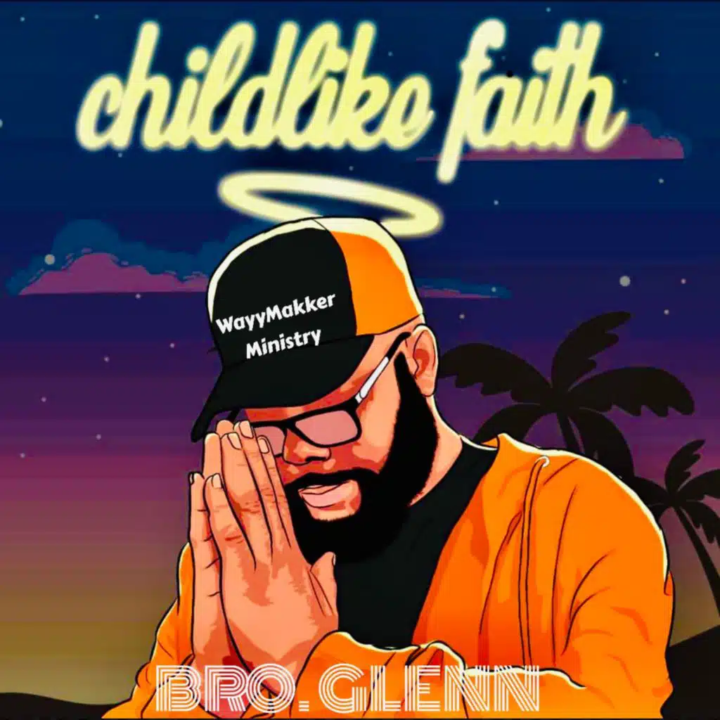 ChildLike Faith