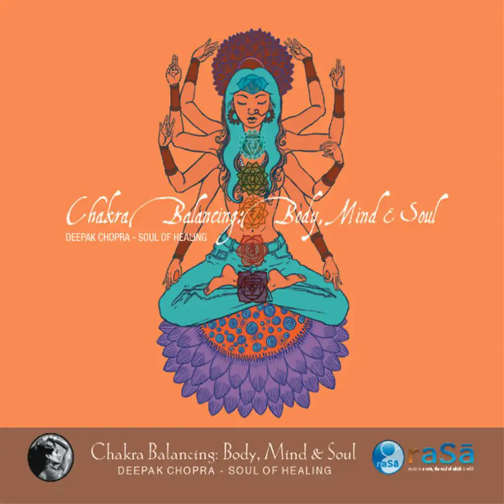 Chakra Balancing: Body, Mind and Soul CD # 1
