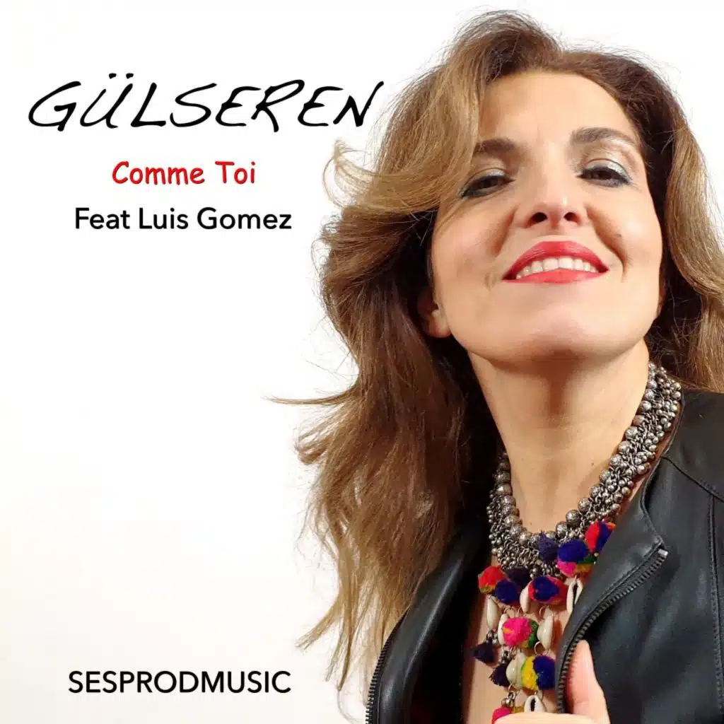 Comme toi (feat. Luis Gomez)
