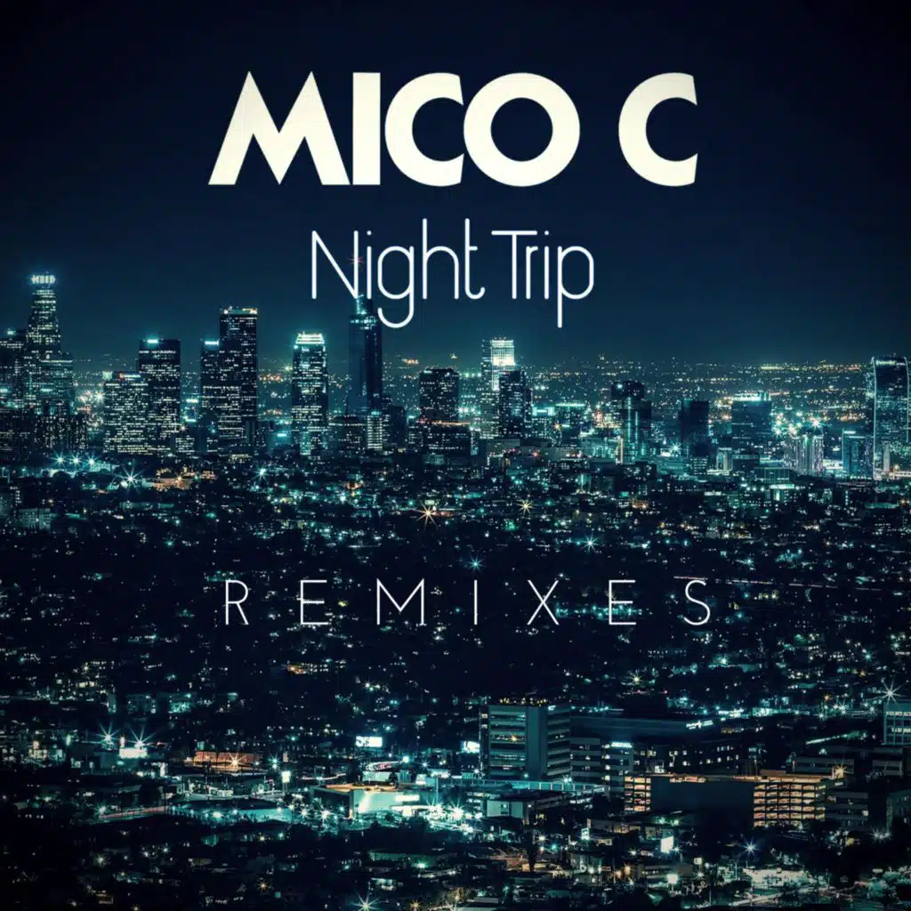 Night Trip Remixes