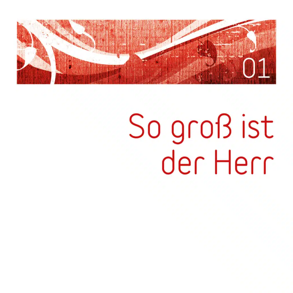 So groß ist der Herr 01
