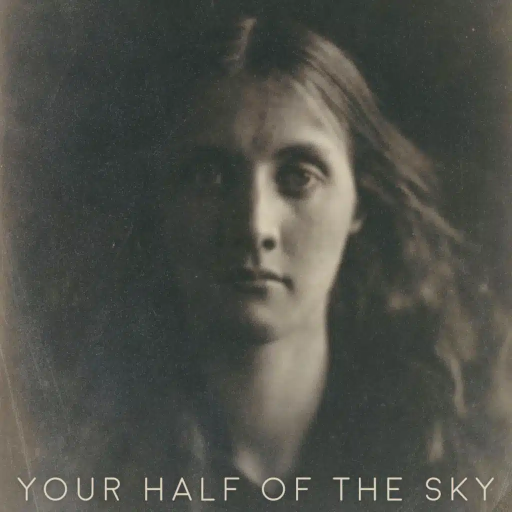 Your Half of The Sky
