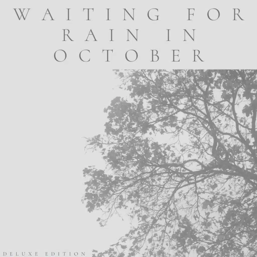 Waiting for Rain in October (Deluxe Edition)