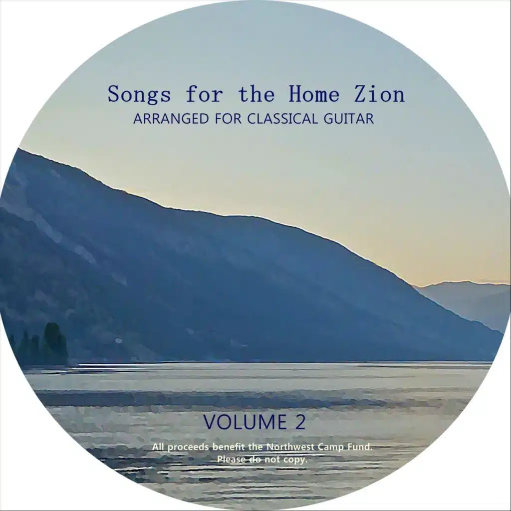 Songs for the Home Zion, Vol. 2