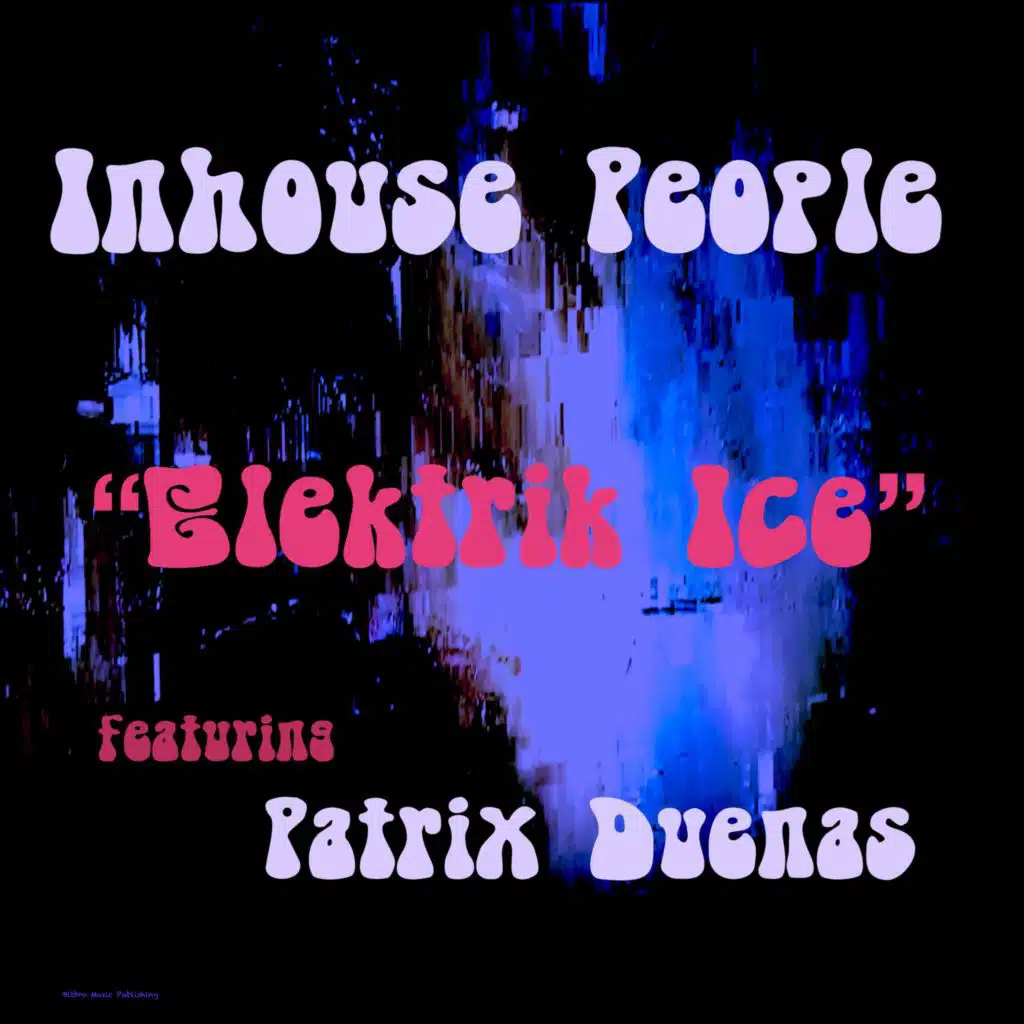 Elektrik Ice (feat. Patrix Duenas)