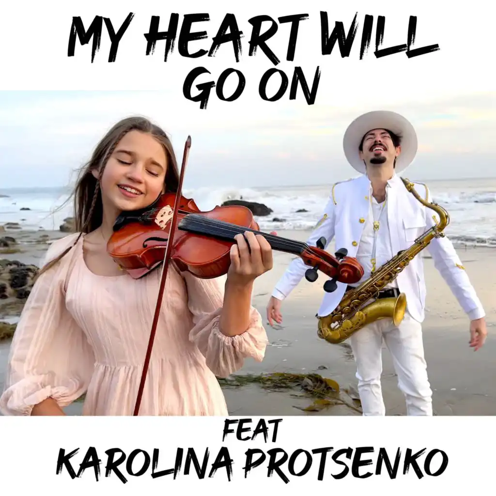My Heart Will Go On (Sax & Violin) [feat. Karolina Protsenko]