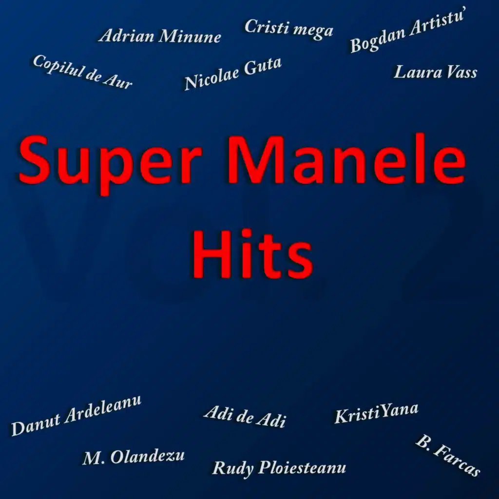 Super Manele Hits (Vol 2)