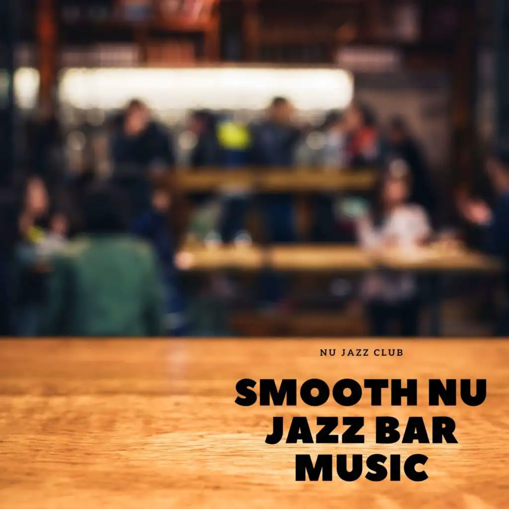 Nu Jazz Club, Relax Chillout Lounge & Chill Jazz-Lounge