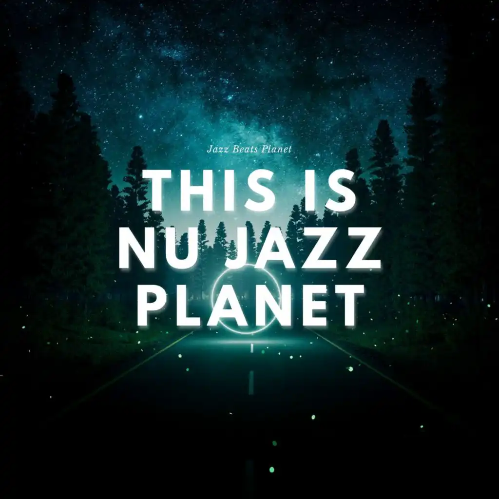 This is Nu Jazz Planet