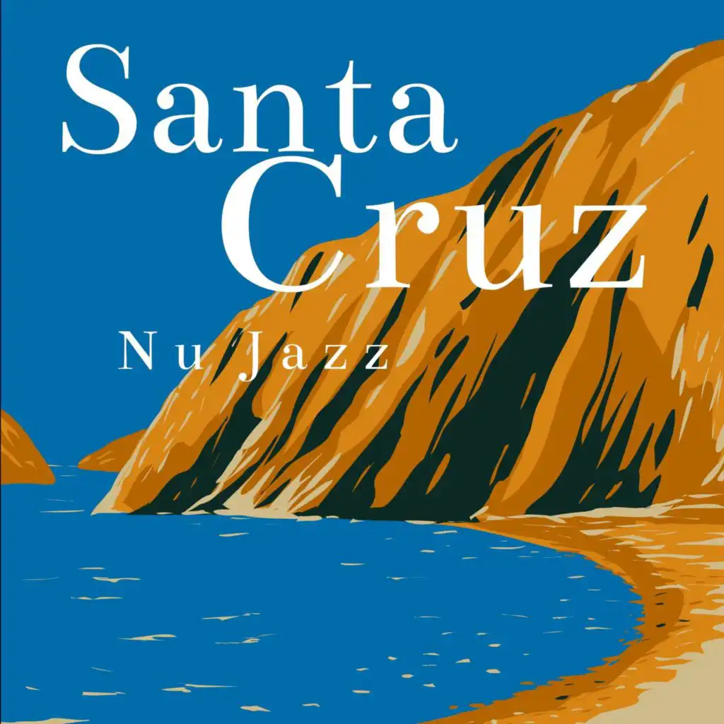 Santa Cruz Nu Jazz (Instrumental Music)