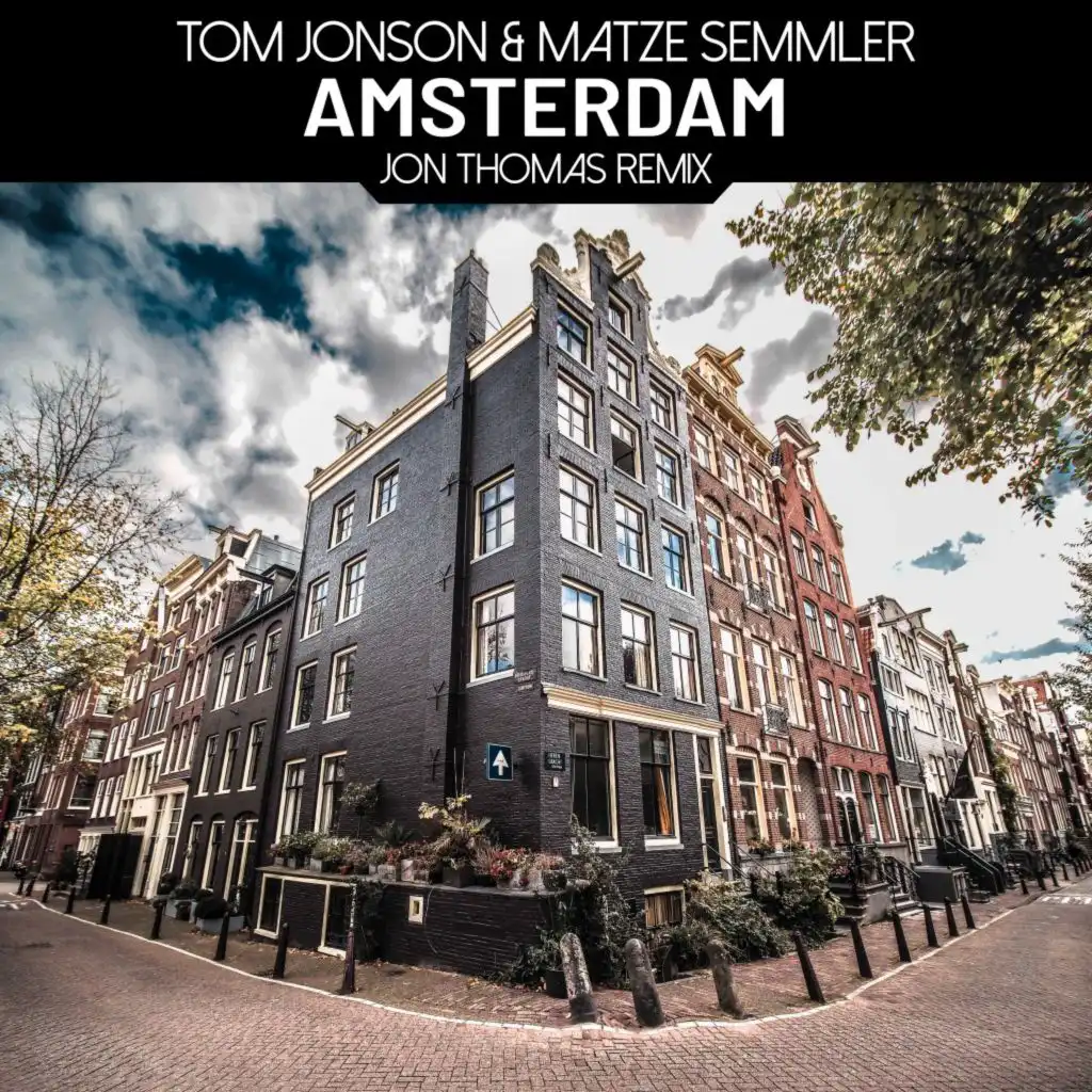 Amsterdam (Jon Thomas Remix)