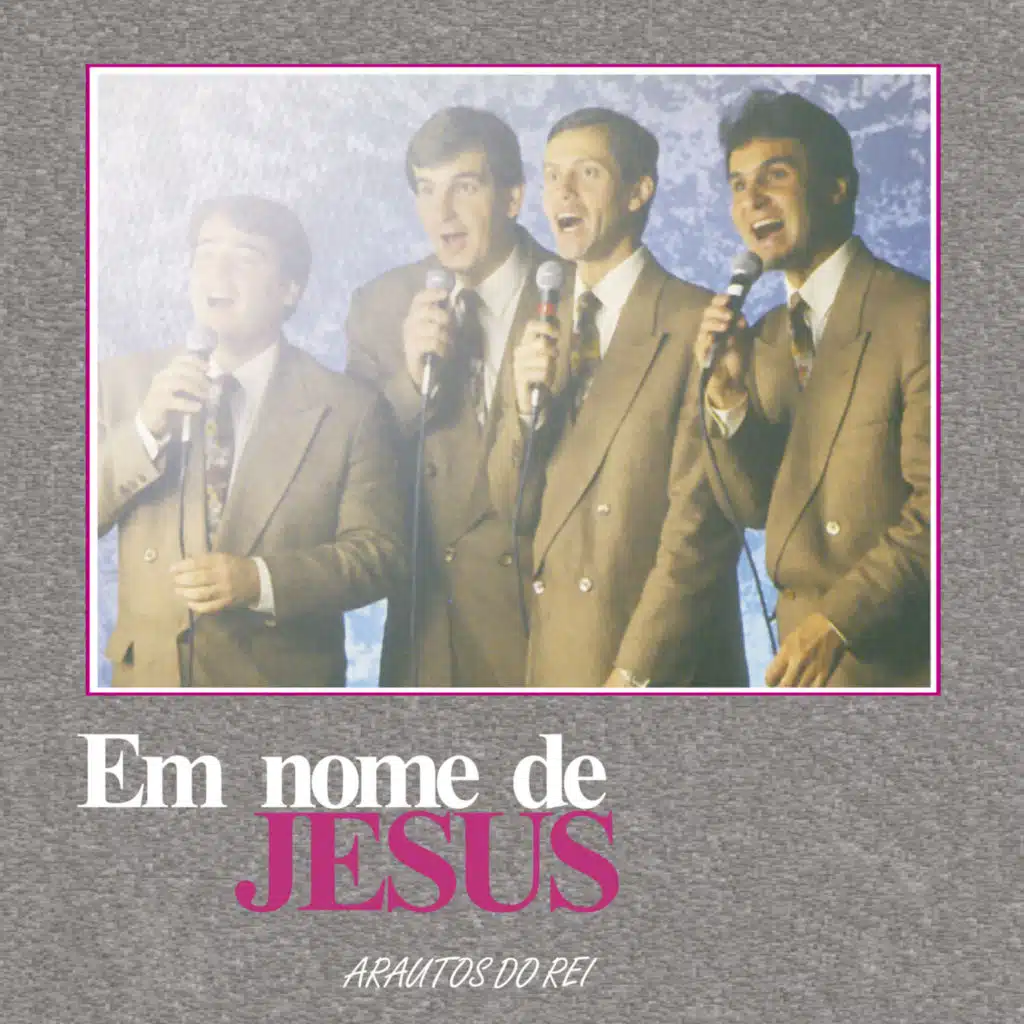 Em Nome de Jesus (feat. Dermival dos Reis, Josué de Castro, Fernando Iglesias & Erlo Braun)