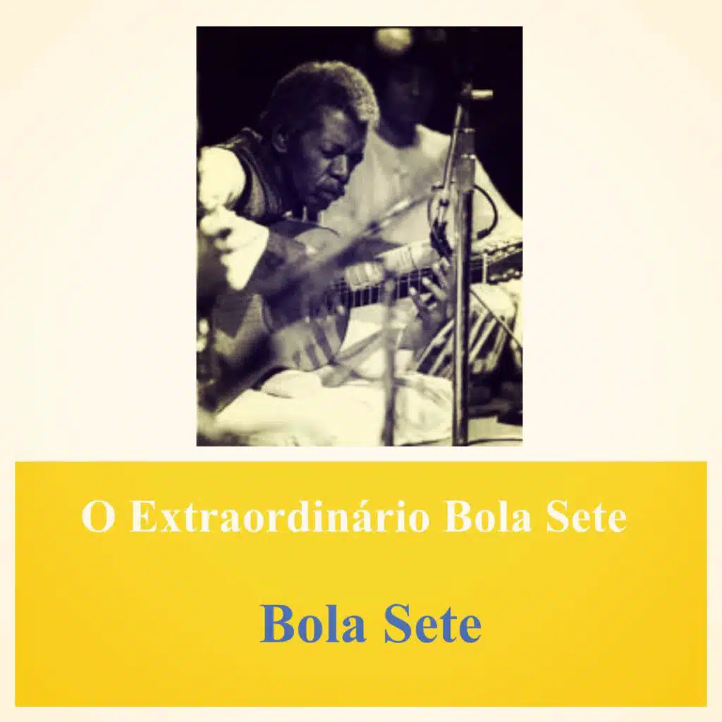 O Extraordinário Bola Sete