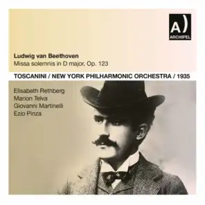 New York Philharmonic Orchestra, New York Schola Cantorum, Arturo Toscanini, Elisabeth Rethberg, Marion Telva, Giovanni Martinelli & Ezio Pinza