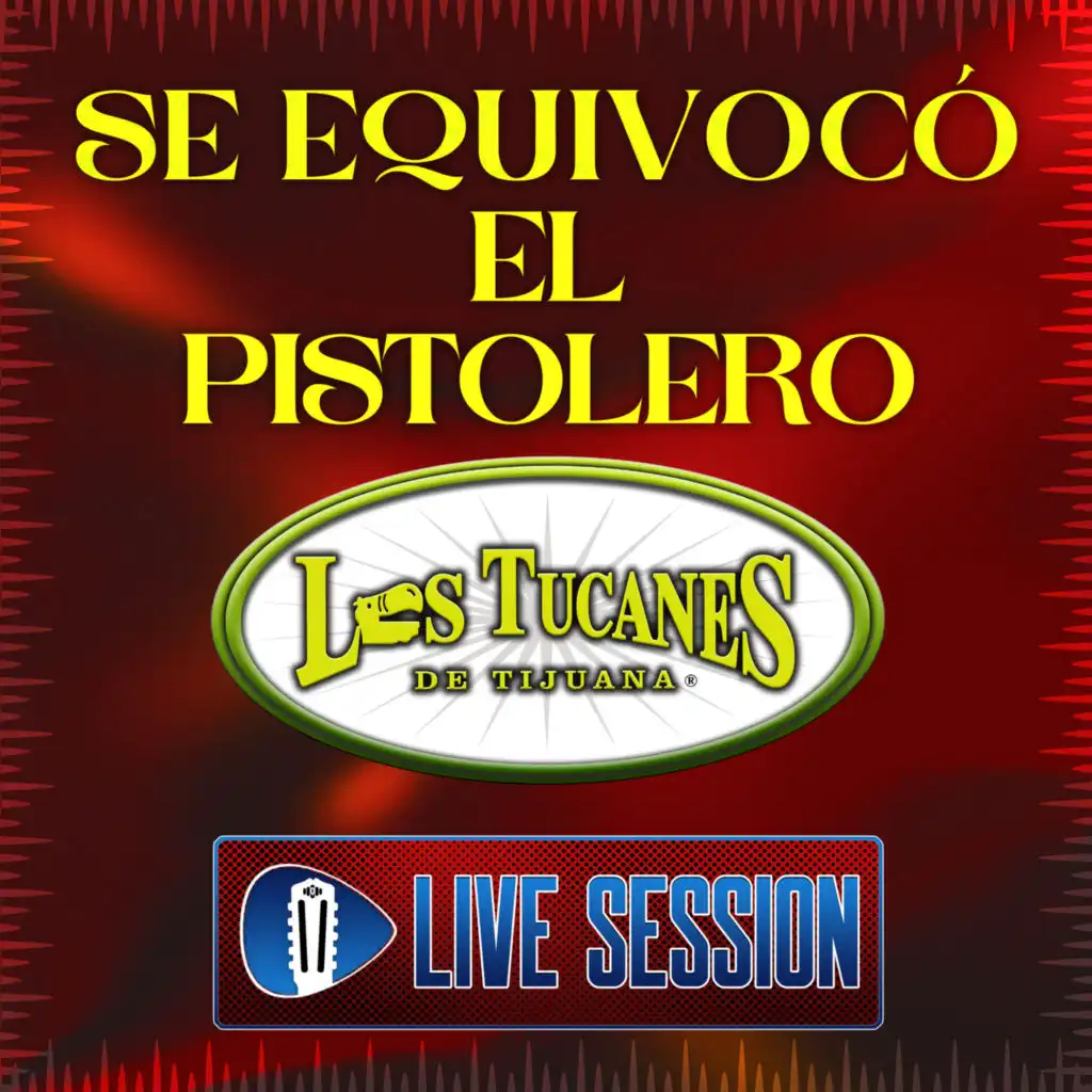 Se Equivocó El Pistolero (En Vivo – Live Session)